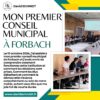 MON PREMIER CONSEIL MUNICIPAL À FORBACH
